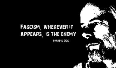 fascism-whereever-it-happens-philip-k-dick